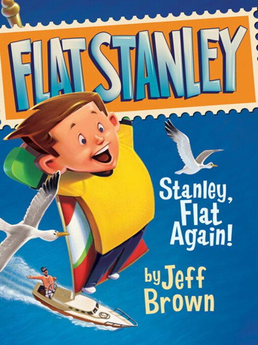 Jeff Brown创作的Stanley, Flat Again!作品的详细信息 - 可供借阅